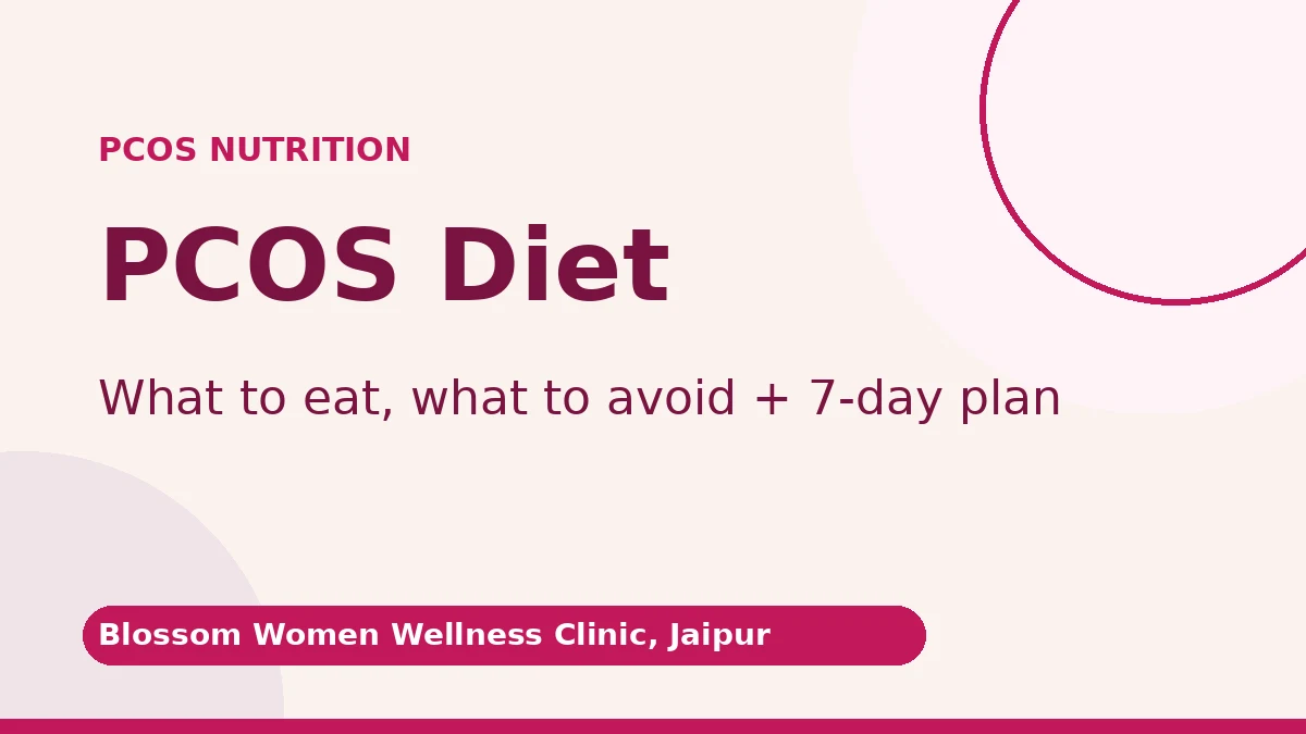 PCOS Diet: What to Eat & Avoid